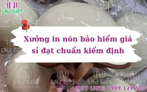 Xưởng in nón bảo hiểm giá sỉ đạt chuẩn kiểm định