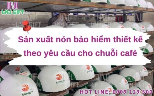 Sản xuất nón bảo hiểm thiết kế theo yêu cầu cho chuỗi café