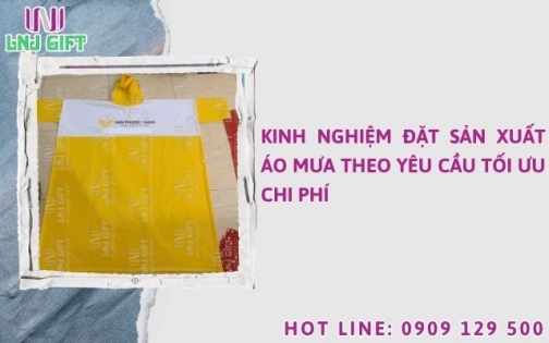 Kinh nghiệm đặt sản xuất áo mưa theo yêu cầu tối ưu chi phí