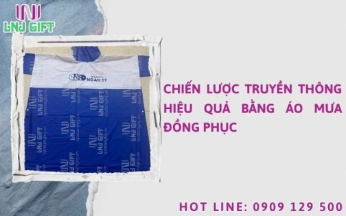 Chiến lược truyền thông hiệu quả bằng áo mưa đồng phục