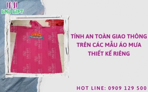 Tính an toàn giao thông trên các mẫu áo mưa thiết kế riêng