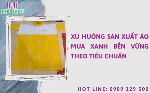 Xu hướng sản xuất áo mưa xanh bền vững theo tiêu chuẩn