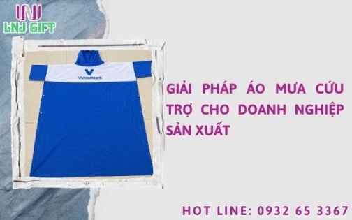 Giải pháp áo mưa cứu trợ cho doanh nghiệp sản xuất